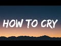 Sam Smith - How To Cry (Lyrics)