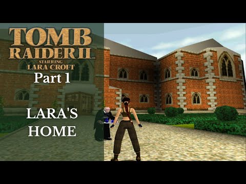 Tomb Raider 2 (PS1) 100% Walkthrough Part 1 - Lara's Home (Croft Manor)