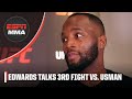 Leon Edwards previews trilogy fight vs. Kamaru Usman at UFC 286 | ESPN MMA