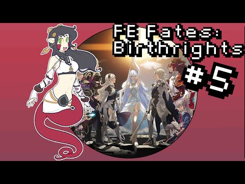 Let's Play Fire Emblem Fates: Birthright [BLIND] PT5 - Garons of Increasing Discomfort