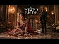 His Forced Bride Episode 1 To 20 New Romantic Story Nirvana FM
