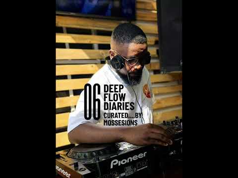 Deep flow diaries #06 Curated by MoSessionS.