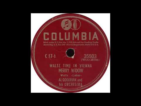 Columbia 35503 - Merry Widow - Al Goodman and his Orchestra