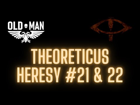 Theoreticus Heresy Episodes 21 and 22 by 40k Theories - Reaction