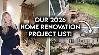 OUR 2026 HOME RENOVATION PROJECT LIST | Nursery, Kitchen + Patio Makeover