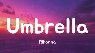 Download lagu Umbrella - Rihanna (Lyrics) mp3