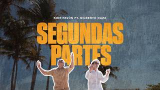 Video  Segundas Partes de Kike Pavón , Gilberto Daza