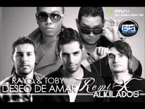 Deseo De Amar (Remix Ft Rayo Toby) - Alkilados