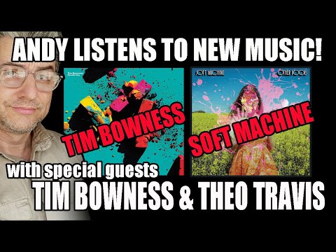 SOFT MACHINE + TIM BOWNESS REVIEW | At the edges of PROG