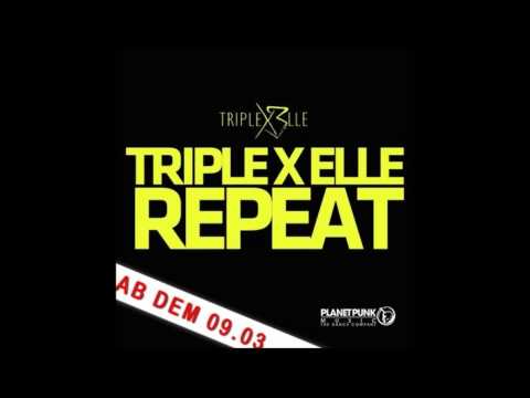 Triple X Elle - Repeat (JeSe ft. Chris Victory Bootleg Edit)