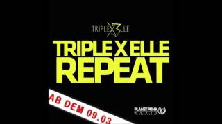 Triple X Elle - Repeat (JeSe ft. Chris Victory Bootleg Edit)