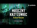 "Mroczny krzyżowiec" Alistair MacLean | audiobook