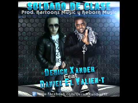 Derick Xander Ft.Daniel "El Valiente" - Soldado de Clase ★Musica Urbana Cristiana 2013★