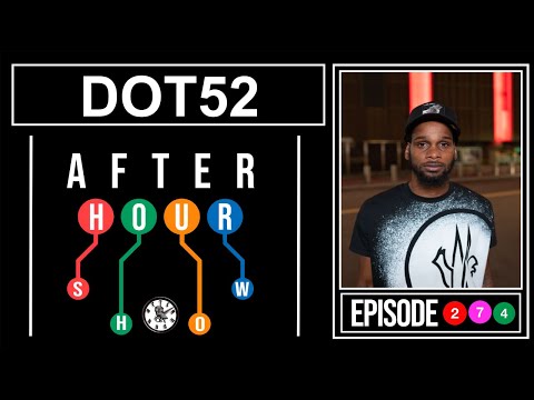 Dot52 - After hour show performance #274