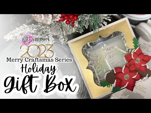 2023 Merry Craftsmas Series Day 3: How I Transformed a Treat Box into a Christmas Gift Box