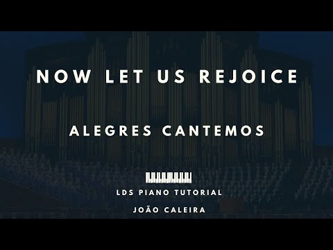 Hymn #3 Now Let Us Rejoice - How to play on Piano