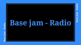 Download lagu Base Jam - Radio | Lyrics mp3