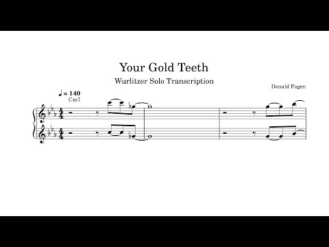 Steely Dan - Your Gold Teeth (Wurlitzer Electric Piano Solo Transcription)