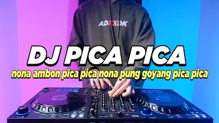 Download lagu DJ PICA PICA - NONA AMBON PICA PICA NONA PUNG GOYANG PICA PICA REMIX VIRAL TIKTOK FULL BASS mp3