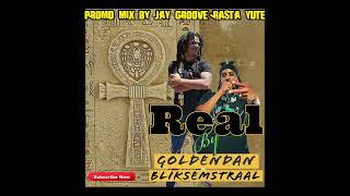 Download lagu BLIKSEMSTRAAL FT GOLDEN DAN REAL PROMO MIX BY JAY GROOVE RASTA YUT mp3 Download lagu BLIKSEMSTRAAL FT GOLDEN DAN REAL PROMO MIX BY JAY GROOVE RASTA YUT mp3