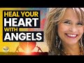 ANGELS can HEAL Your HEART! Calling on Angels to Make You WHOLE - Sunny Dawn Johnston