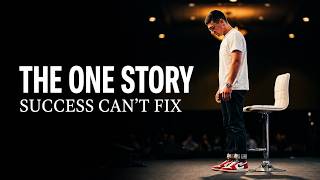 The One Story Success Can't Fix: Why The Inner Journey of Outward Success Is Most Important of All