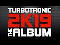 Turbotronic 2k19 Album