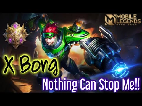 100% Unstoppable X.Borg The Fire Machine!!  Mobile Legends Bang Bang