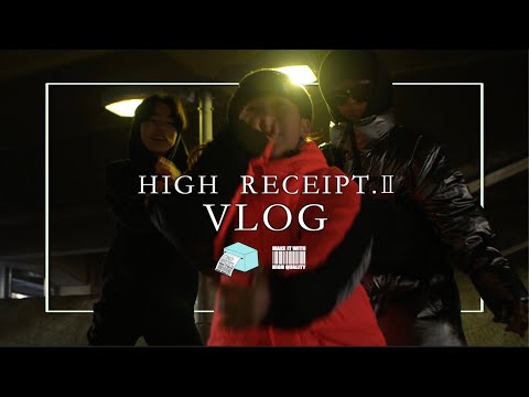 HIGH RECEIPT.Ⅱ-VLOG-