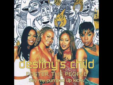 Foster The People vs Destiny's Child - Say my pumped up kicks (Rzadkii MashUp)