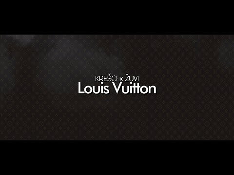 KREŠO I ŽUVI - LOUIS VUITTON (OFFICIAL VIDEO)