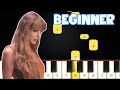 Anti-Hero - Taylor Swift | Beginner Piano Tutorial | Easy Piano