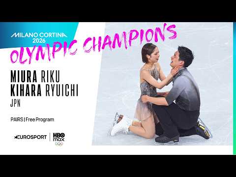 Milano Cortina 2026 | MIURA Riku / KIHARA Ryuichi (JPN) | Pairs – Free Skating