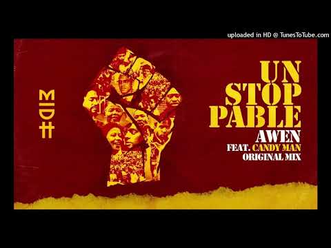 Awen, Candy Man - Unstoppable (Daniel Rateuke Remix)