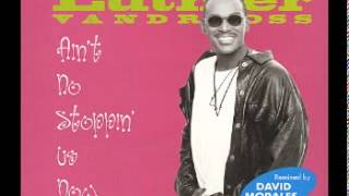 Luther Vandross - Ain&#39;t No Stoppin&#39; Us Now (Dead Zone)