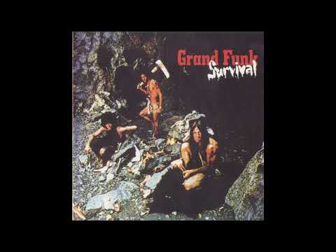 Grand Funk Railroad_._Survival (1971)(Full Album)