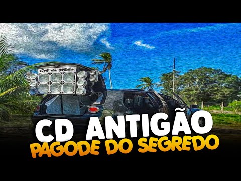 TOP PRA PAREDÃO [ PAGODE DO SEGREDO CD ANTIGÃO ] QUALIDADE 2021