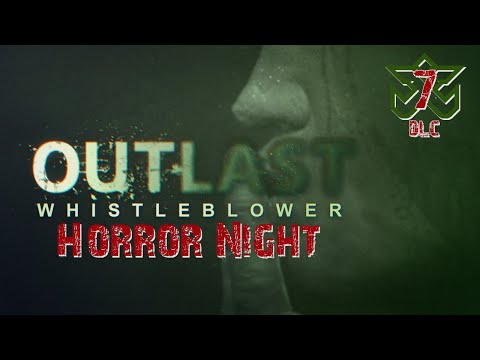 Outlast: Whistleblower #2 [DLC Blind Run] | Horror Night #19 w/ Cydonia & Chiara