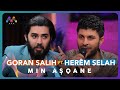 ‌Goran Salih ft. Herêm Selah - Min Aşqane | گۆران سەڵاح و هەرێم سەڵاح - من عاشقانە  (N