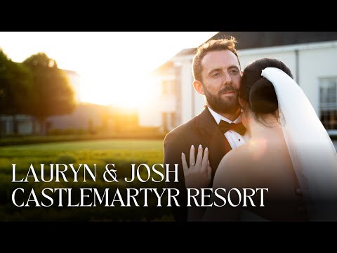 Lauryn & Josh || Castlemartyr Resort Wedding