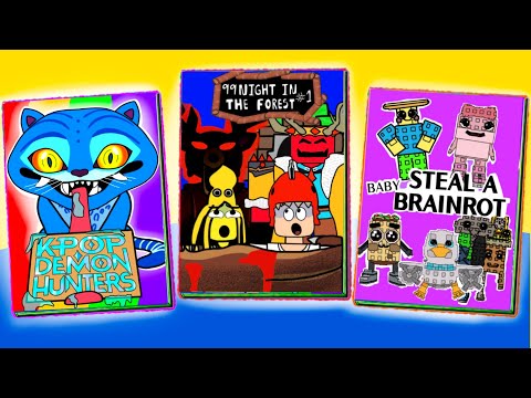 MAKING A GAMEBOOK - 99NIGHT IN THE FOREST, KPOP DEMON MONSTER, STEAL A BRAINROT