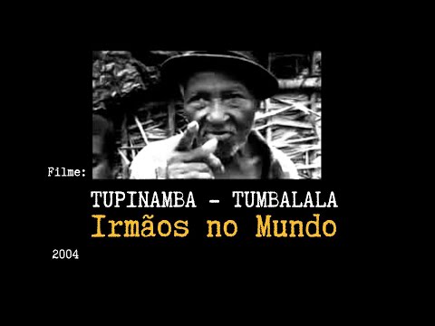 Irmãos no Mundo - Tumbalalá - Tupinambá