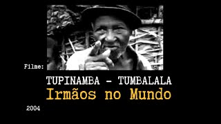 Irmãos no Mundo - Tumbalalá - Tupinambá