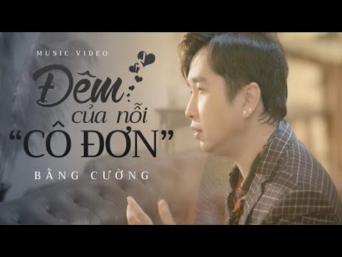 Đêm của nỗi cô đơn - Bằng Cường