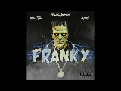 Franky - Mike Titan X A7Mc X Zcience Division (Ad3)