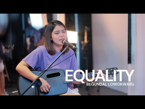 LIA MAGDALENA | BEGUNDAL LOWOKWARU - EQUALITY