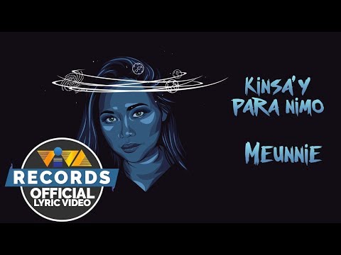 Meunnie - Kinsa'y Para Nimo [Official Lyric Video]