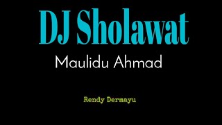 Download lagu DJ Sholawat Maulidu Ahmad mp3