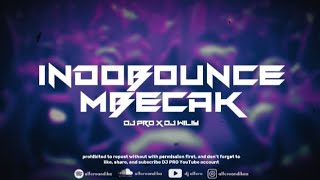 Download lagu INDOBOUNCE X MBECAK VOL 14 (DJ PRO X DJ WILIY) MIXTAPE TERBARU 2025 mp3