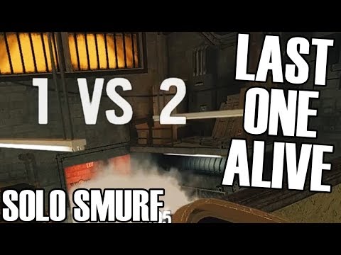 Solo Smurf: Last Man Standing - Rainbow Six Siege